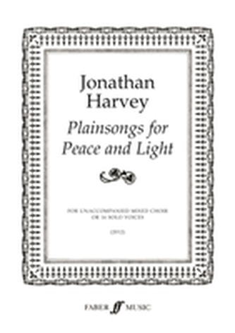 Plainsongs for Peace and Light (Mixed Voice Choir or 16 Solo Voices)