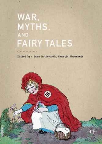 War, Myths, and Fairy Tales