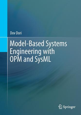 Model-Based Systems Engineering with OPM and SysML