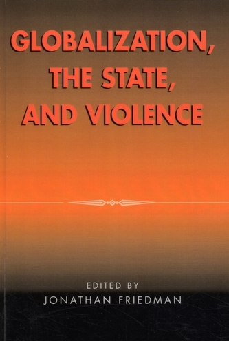 Globalization, the State, and Violence