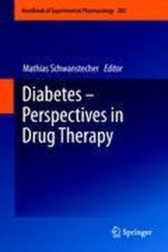 Diabetes - Perspectives in Drug Therapy