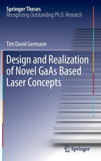 Design and Realization of Novel GaAs Based Laser Concepts