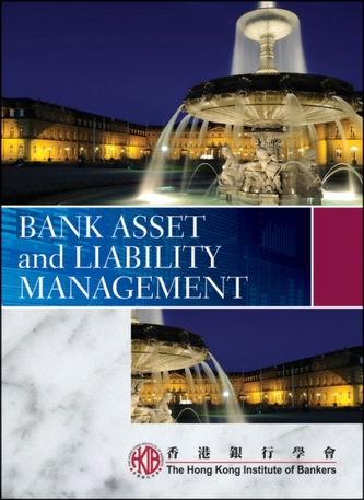 Bank Asset and Liability Management Bank Asset and Liability Management