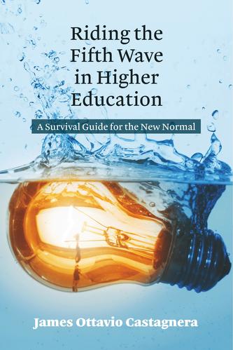 Riding the Fifth Wave in Higher Education Riding the Fifth Wave in Higher Education