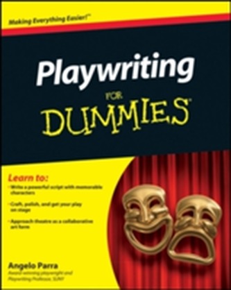 Playwriting For Dummies