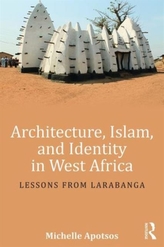 Architecture, Islam, and Identity in West Africa