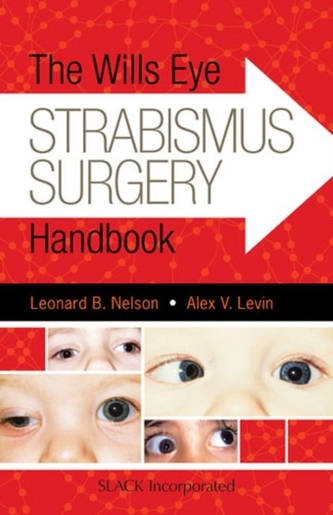 The Wills Eye Strabismus Surgery Handbook The Wills Eye Strabismus Surgery Handbook