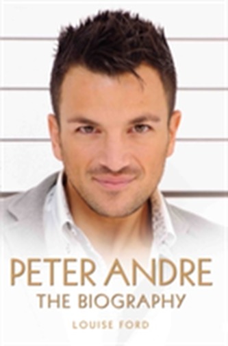 Peter Andre - The Biography Peter Andre - The Biography
