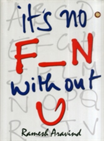 It's No Fun without You