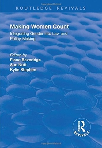 Making Women Count: Integrating Gender into Law and Policy-making