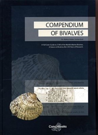 Compendium of Bivalves: A Full-Color Guide to 3'300 of the World's Marine Bivalves