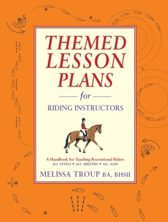 Themed Lesson Plans for Riding Instructors Themed Lesson Plans for Riding Instructors