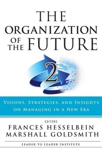 The Organization of the Future 2