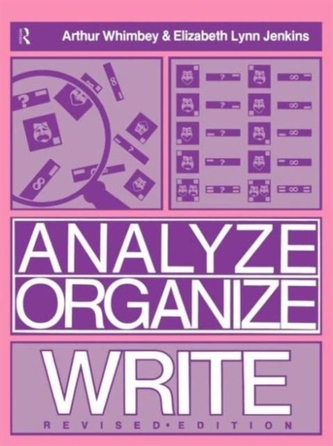 Analyze, Organize, Write Analyze, Organize, Write