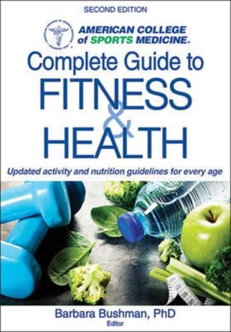 ACSM's Complete Guide to Fitness ACSM's Complete Guide to Fitness