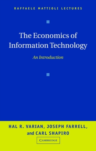 The Economics of Information Technology The Economics of Information Technology