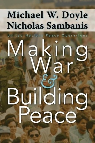 Making War and Building Peace Making War and Building Peace