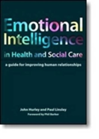 Emotional Intelligence in Health and Social Care Emotional Intelligence in Health and Social Care