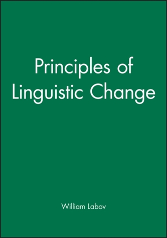 Principles of Linguistic Change Principles of Linguistic Change