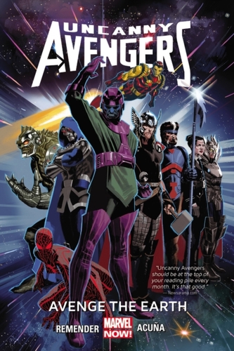 Uncanny Avengers Volume 4: Avenge The Earth (marvel Now)