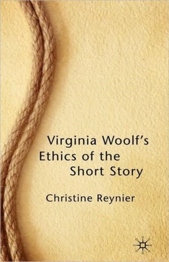 Virginia Woolf's Ethics of the Short Story
