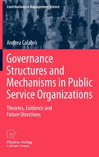 Governance Structures and Mechanisms in Public Service Organizations