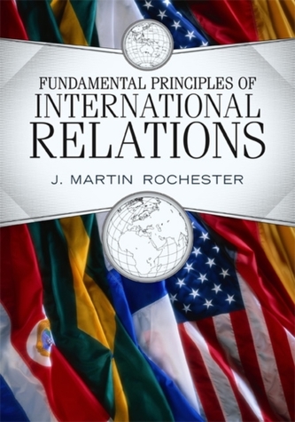Fundamental Principles of International Relations Fundamental Principles of International Relations
