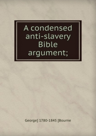 A condensed anti-slavery Bible argument