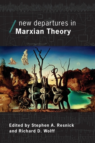 New Departures in Marxian Theory