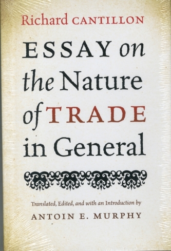 Essay on the Nature of Trade in General