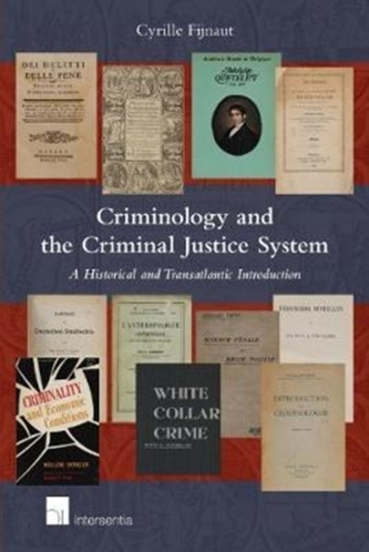 Criminology and the Criminal Justice System Criminology and the Criminal Justice System