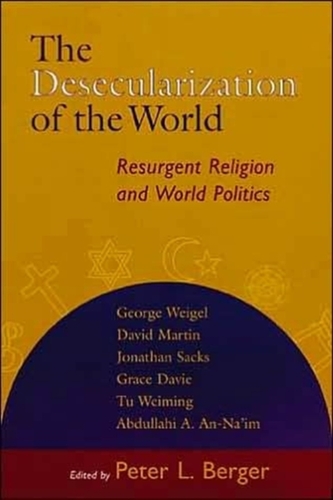 The Desecularization of the World