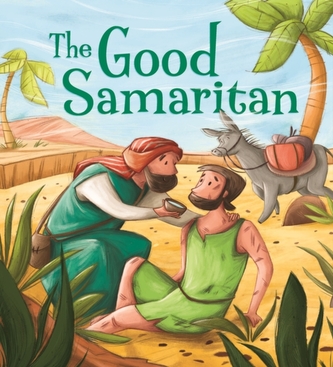 My First Bible Stories (Stories Jesus Told): The Good Samaritan