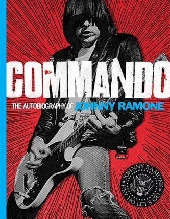 Commando: Autobiography of Johnny Ramone