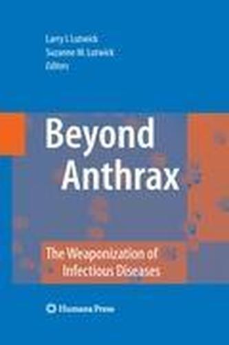 Beyond Anthrax