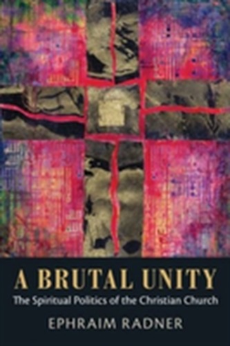 A Brutal Unity A Brutal Unity