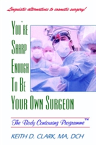 You're Sharp Enough to Be Your Own Surgeon
