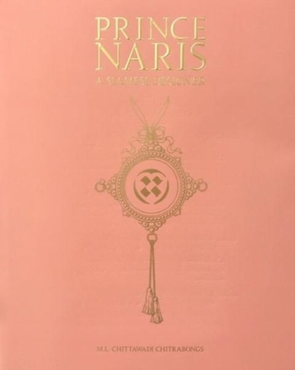 Prince Naris - A Siamese Designer
