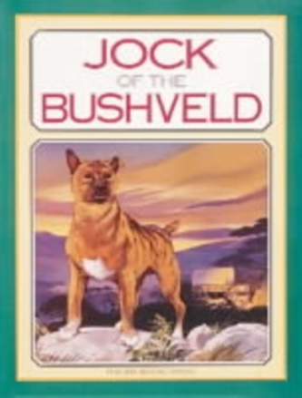 Jock of the Bushveld Jock of the Bushveld