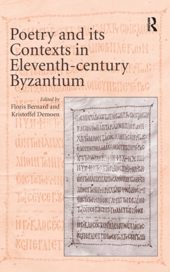 Poetry and its Contexts in Eleventh-century Byzantium Poetry and its Contexts in Eleventh-century Byzantium