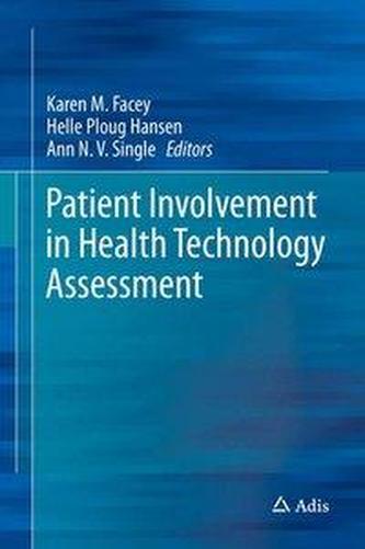 Patient Involvement in Health Technology Assessment Patient Involvement in Health Technology Assessment