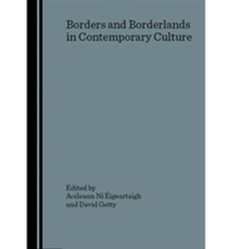 Borders and Borderlands in Contemporary Culture