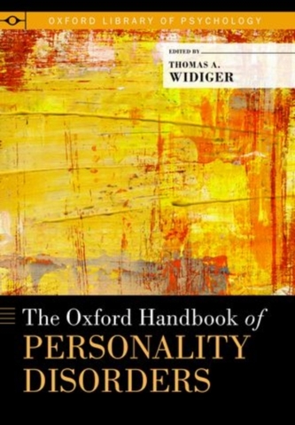The Oxford Handbook of Personality Disorders The Oxford Handbook of Personality Disorders