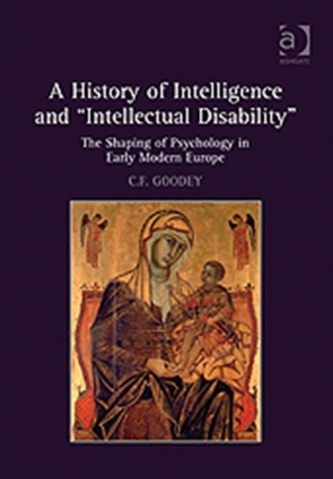 A History of Intelligence and 'Intellectual Disability'