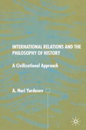 International Relations and the Philosophy of History