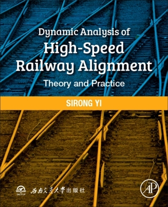 Dynamic Analysis of High-Speed Railway Alignment