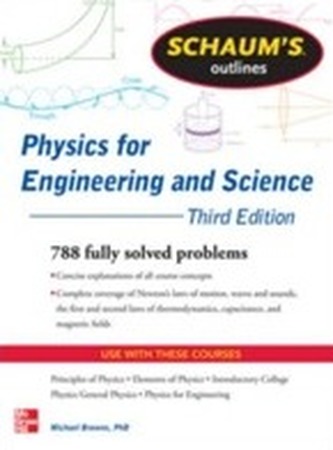 Schaum's Outline of Physics for Engineering and Science