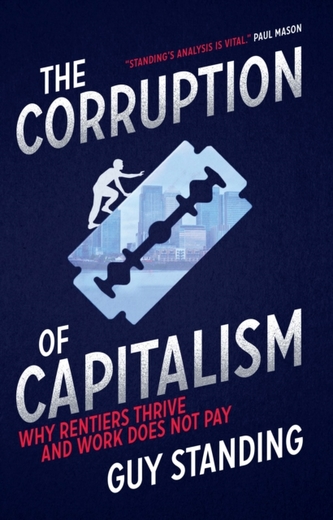 The Corruption of Capitalism The Corruption of Capitalism