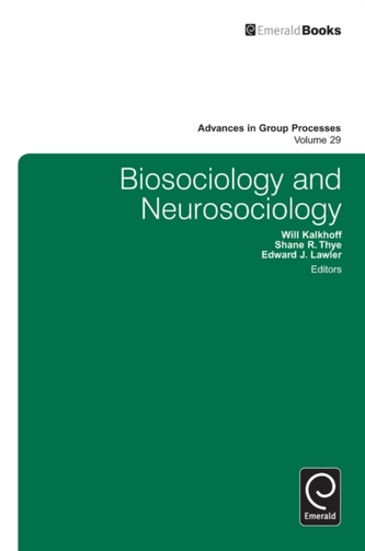 Biosociology and Neurosociology Biosociology and Neurosociology