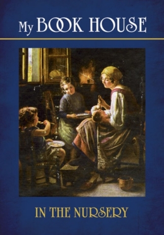 My Book House-In the Nursery